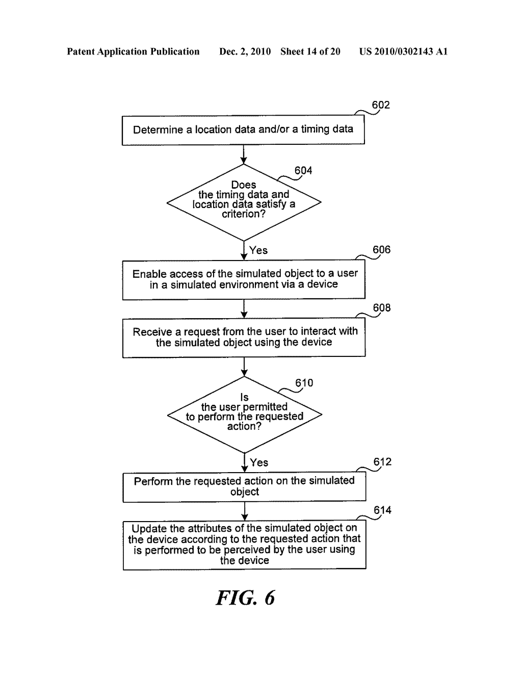 SYSTEM AND METHOD FOR CONTROL OF A SIMULATED OBJECT THAT IS ASSOCIATED WITH A PHYSICAL LOCATION IN THE REAL WORLD ENVIRONMENT - diagram, schematic, and image 15