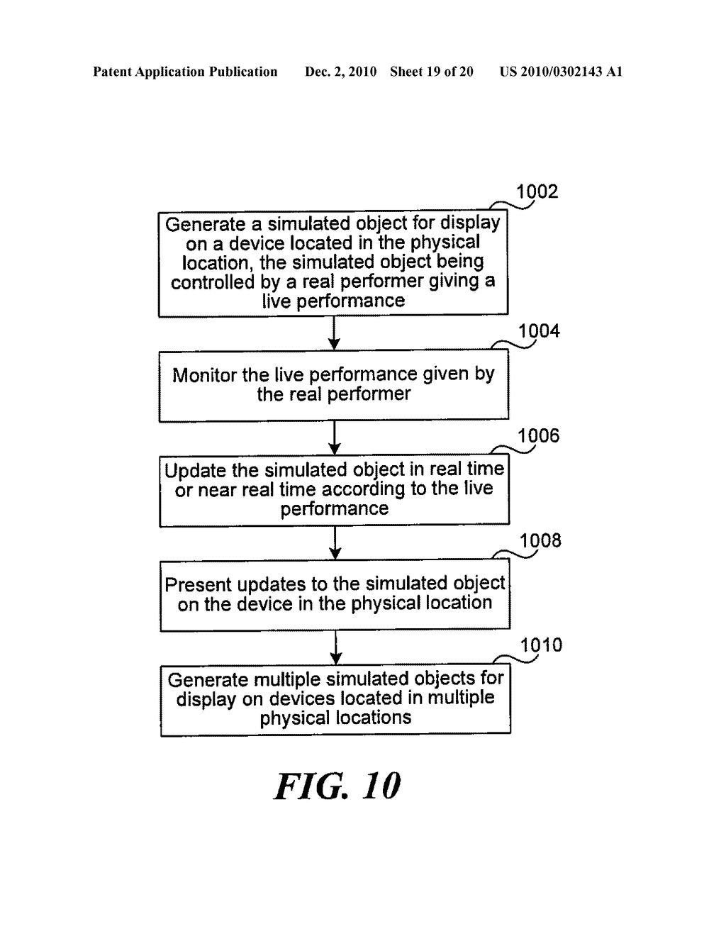 SYSTEM AND METHOD FOR CONTROL OF A SIMULATED OBJECT THAT IS ASSOCIATED WITH A PHYSICAL LOCATION IN THE REAL WORLD ENVIRONMENT - diagram, schematic, and image 20
